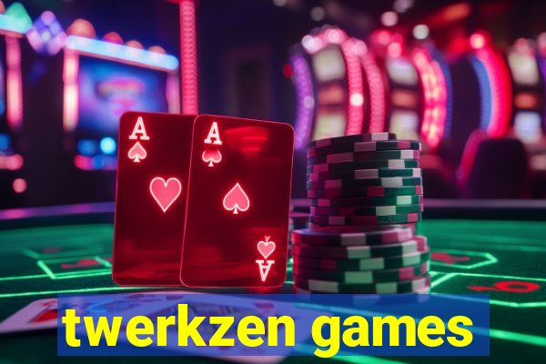 twerkzen games